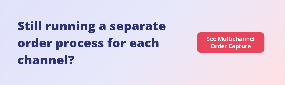 OrderEase - multichannel order capture