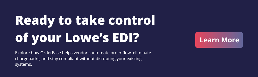 OrderEase | Lowe’s EDI Integration