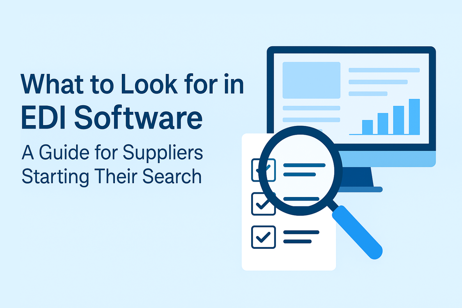 What to Look for in EDI Software: A Guide for Suppliers